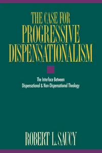 The Case for Progressive Dispensationalism_cover