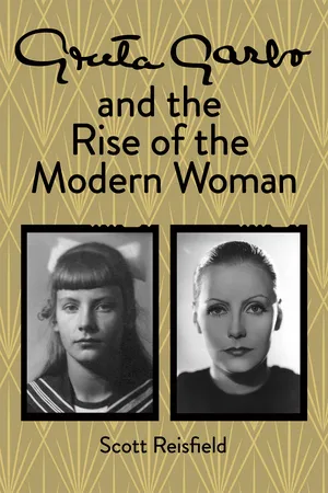 Greta Garbo and the Rise of the Modern Woman
