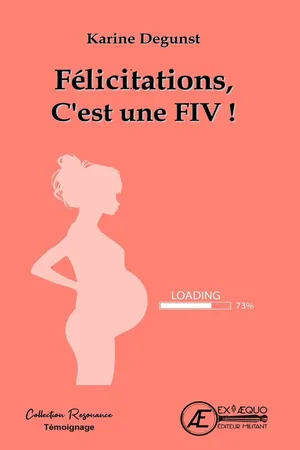 Félicitations, c'est une FIV !