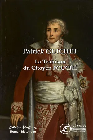 La Trahison du citoyen Fouché