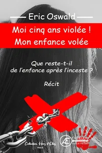 Moi cinq ans violée ! Mon enfance volée_cover
