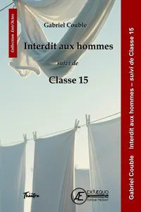 Interdit aux hommes, suivi de Classe 15_cover