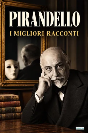 PIRANDELLO - I Migliore Racconti
