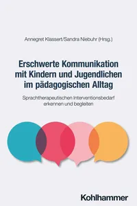 Erschwerte Kommunikation mit Kindern und Jugendlichen im pädagogischen Alltag_cover