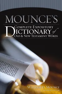 Mounce's Complete Expository Dictionary of Old and New Testament Words_cover