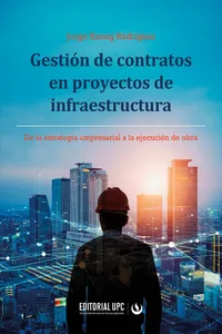 Gestión de contratos en proyectos de infraestructura