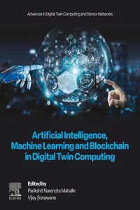 Artificial Intelligence, Machine Learning and Blockchain in Digital Twin Computing_cover