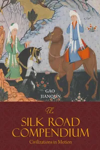 The Silk Road Compendium: Civilizations in Motion_cover