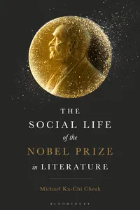 The Social Life of the Nobel Prize in Literature