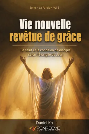 Vie nouvelle revêtue de grâce