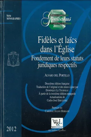 Fidèles et laïcs dans l’Église : Fondement de leurs statuts juridiques respectifs, 2e édition
