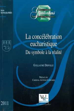La concélébration eucharistique : Du symbole à la réalité