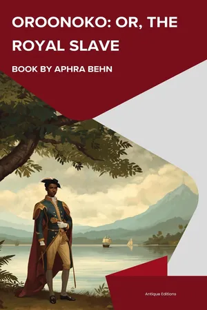 Oroonoko: or, the Royal Slave
