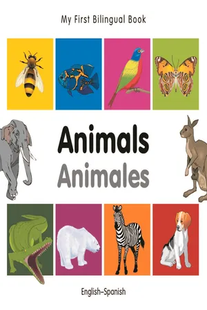 My First Bilingual Book–Animals (English–Spanish)