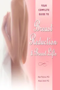 Your Complete Guide to Breast Reduction and Breast Lifts_cover