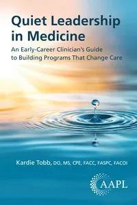 Quiet Leadership in Medicine