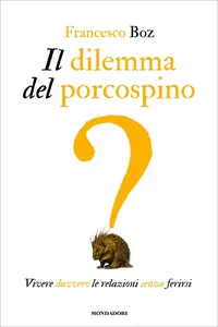 Il dilemma del porcospino