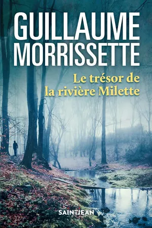 Le trésor de la rivière Milette