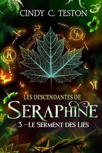 Les Descendantes de Séraphine, tome 3_cover