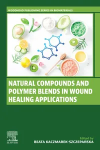 Natural Compounds and Polymer Blends in Wound Healing Applications