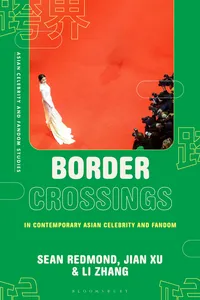 Border Crossings in Contemporary Asian Celebrity and Fandom_cover