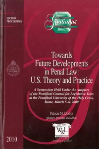 Towards Future Developments in Penal Law : U.S. Theory and Practice_cover