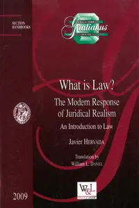 What is Law? The Modern Response of Juridical Realism : An Introduction to Law_cover