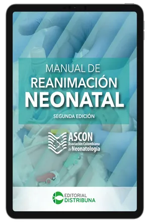 Manual de reanimación neonatal. Segunda Edición
