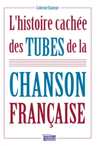 L'histoire cachée des tubes de la chanson française_cover