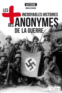 Les plus incroyables histoires des anonymes de la guerre_cover