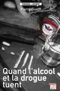 Quand l'alcool et la drogue tuent_cover