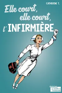 Elle court, elle court l'infirmière_cover