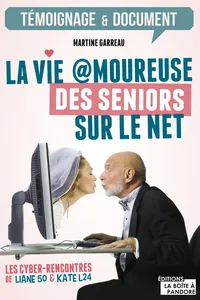 La vie amoureuse des seniors sur le net_cover