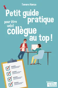 Petit guide pratique pour être u collègue au top !_cover