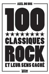 100 classiques rock et leur sens caché_cover