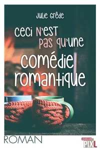 Ceci n'est pas une comédie romantique_cover