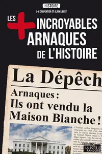 Les plus incroyables arnaques de l'Histoire_cover