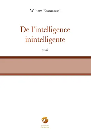 De l'intelligence inintelligente