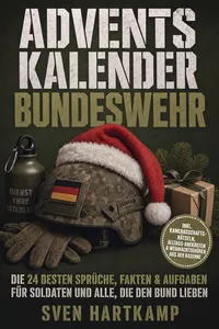 Adventskalender Bundeswehr: Die 24 besten Sprüche, Fakten & Aufgaben für Soldaten und alle, die den Bund lieben – inkl. Kameradschafts-Rätseln, Alltags-Anekdoten & Weihnachtsgrüßen aus der Kaserne_cover
