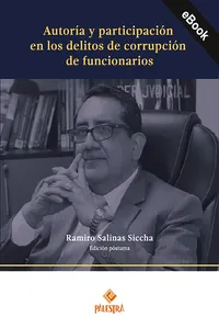 Autoría y participación en los delitos de corrupción de funcionarios