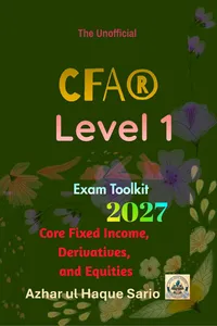 The Unofficial CFA® Level 1 Exam Toolkit 2027_cover
