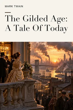 The Gilded Age: A Tale Of Today