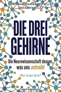 Die drei Gehirne