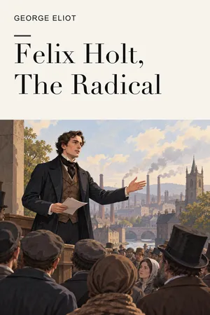 Felix Holt, The Radical