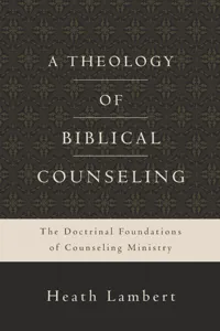 A Theology of Biblical Counseling_cover