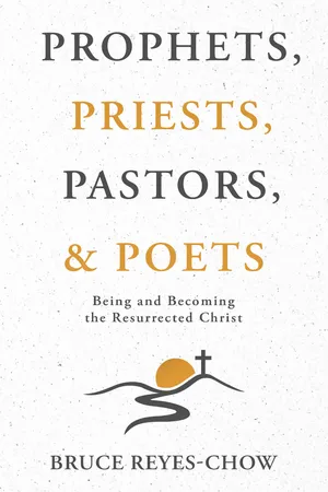Prophets, Priests, Pastors, & Poets