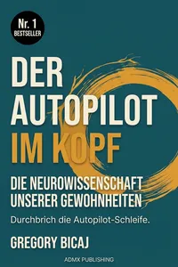 Der Autopilot im Kopf