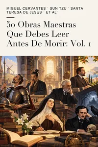 50 Obras Maestras Que Debes Leer Antes De Morir: Vol. 1