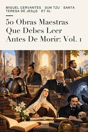 50 Obras Maestras Que Debes Leer Antes De Morir: Vol. 1