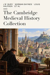 The Cambridge Medieval History Collection